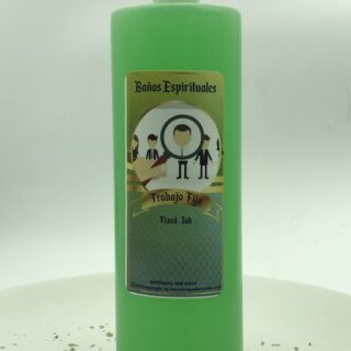 Trabajo Fijo 16 oz. Spiritual Bath